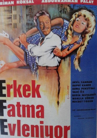 Erkek Fatma evleniyor