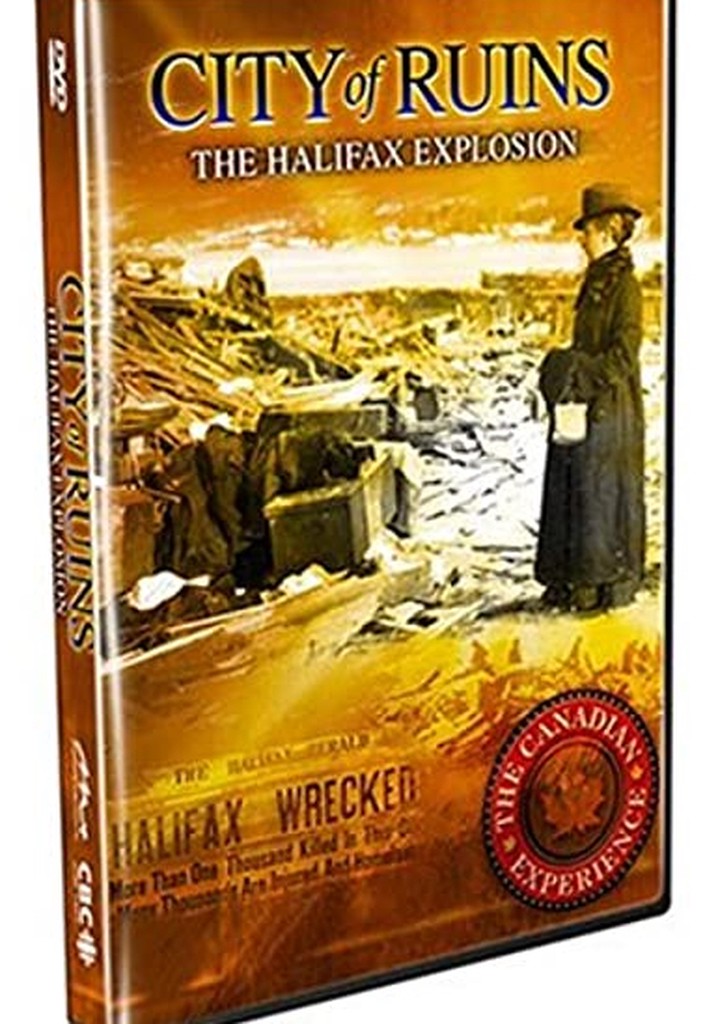 City of Ruins: The Halifax Explosion