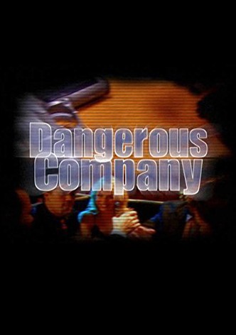 Dangerous Company