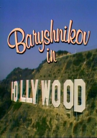 Baryshnikov in Hollywood