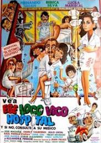 Ese loco, loco hospital