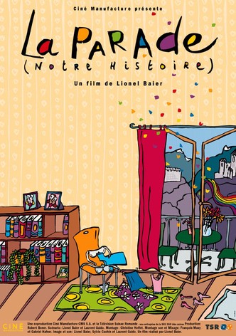 La Parade (notre histoire)