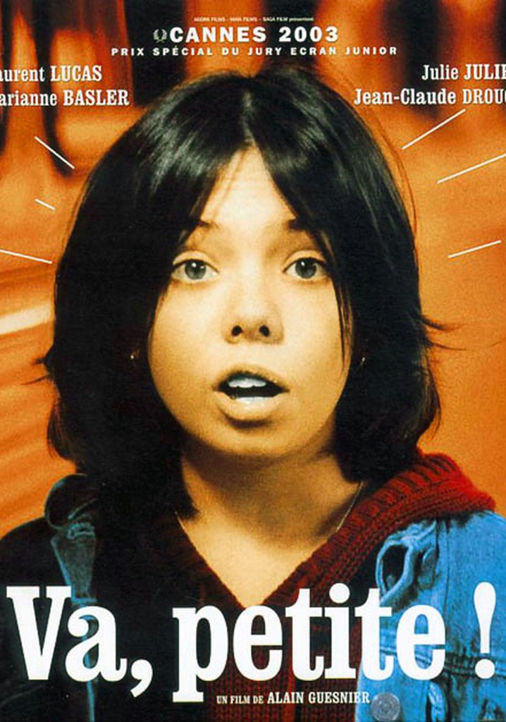 Va, petite!