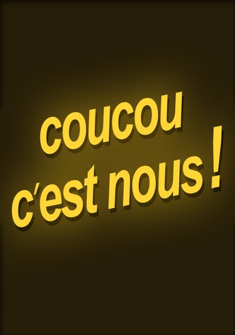 Coucou c'est nous!