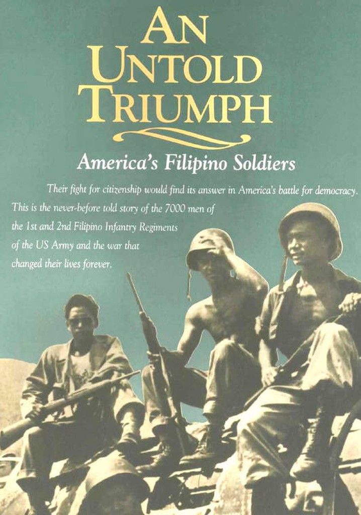 An Untold Triumph: America's Filipino Soldiers