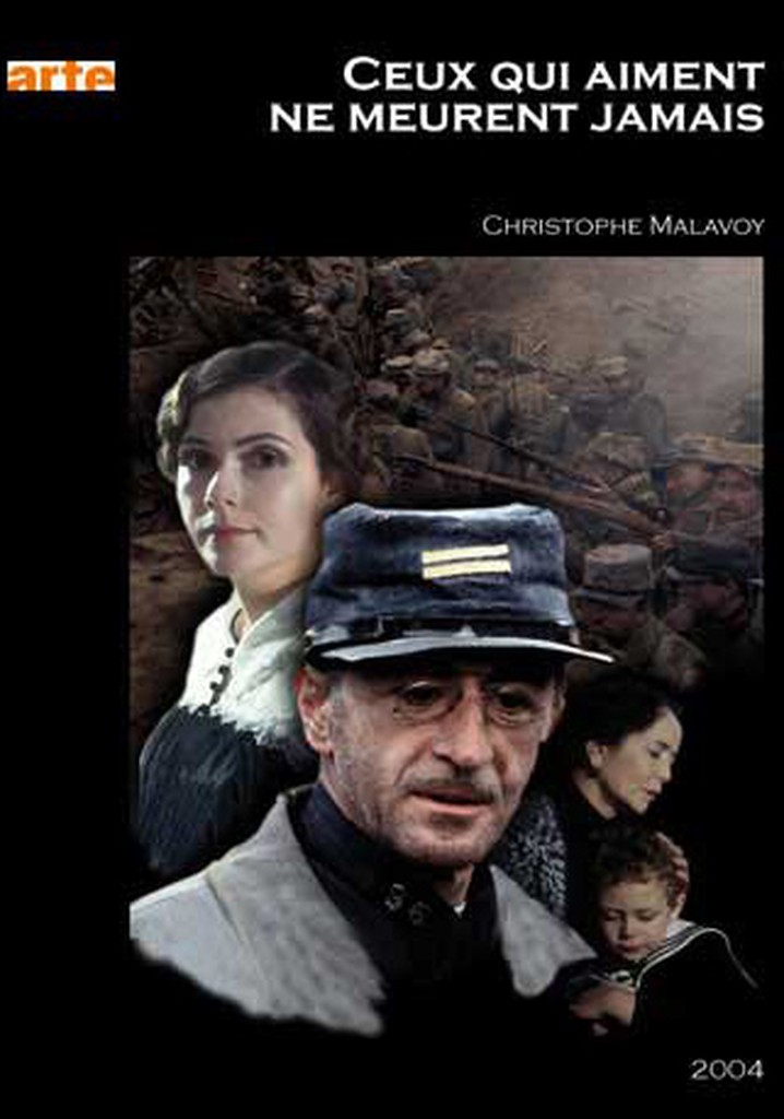Ceux qui aiment ne meurent jamais