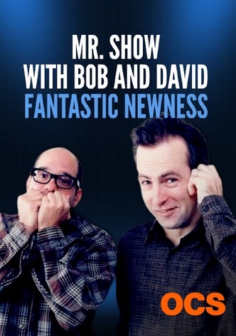 Mr. Show with Bob and David: Fantastic Newness