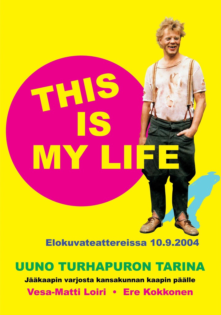 Uuno Turhapuro - this is my life