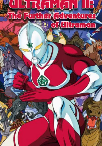 Ultraman II: The Further Adventures of Ultraman