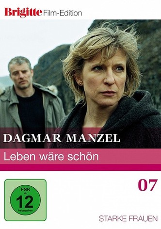 Leben wäre schön