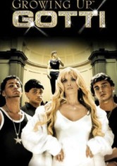 Growing Up Gotti - Growing Up Gotti