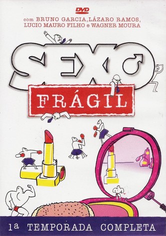 Fragile Sex