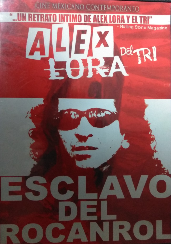 Alex Lora: Esclavo del Rocanrol