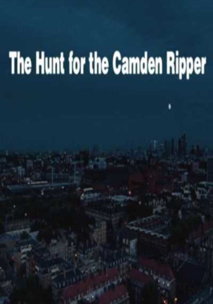 The Hunt for the Camden Ripper