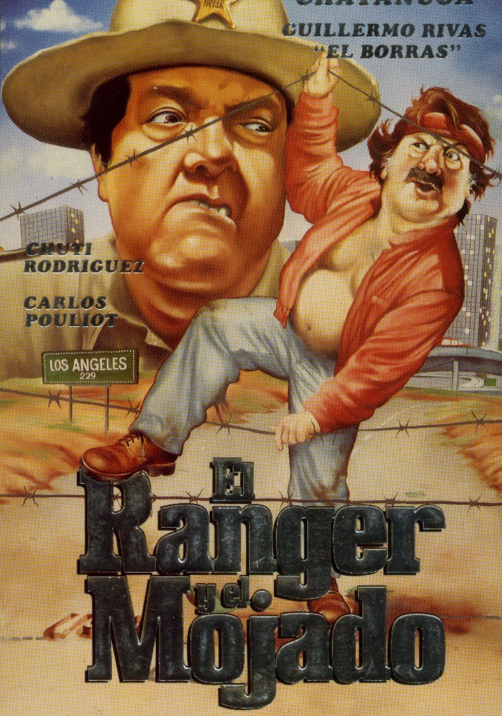 El Ranger y el mojado