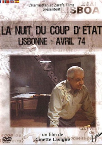 La nuit du coup d'état: Lisbonne - Avril 74