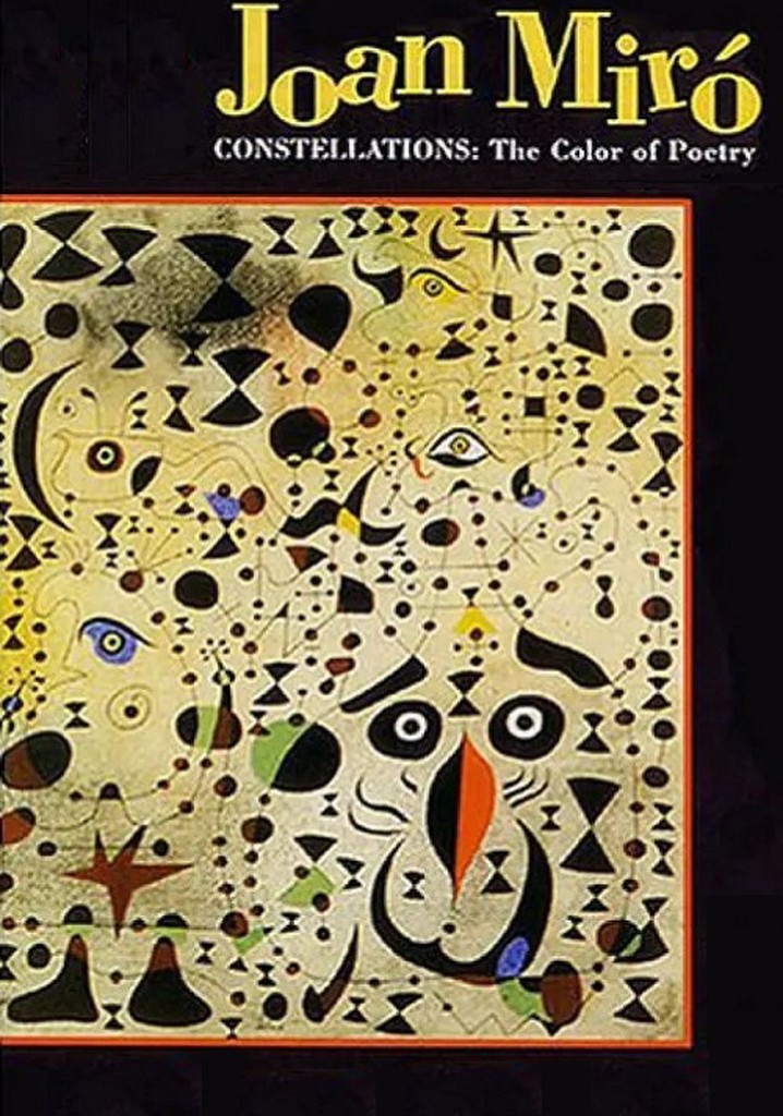 Joan Miró: Constellations - The Color of Poetry