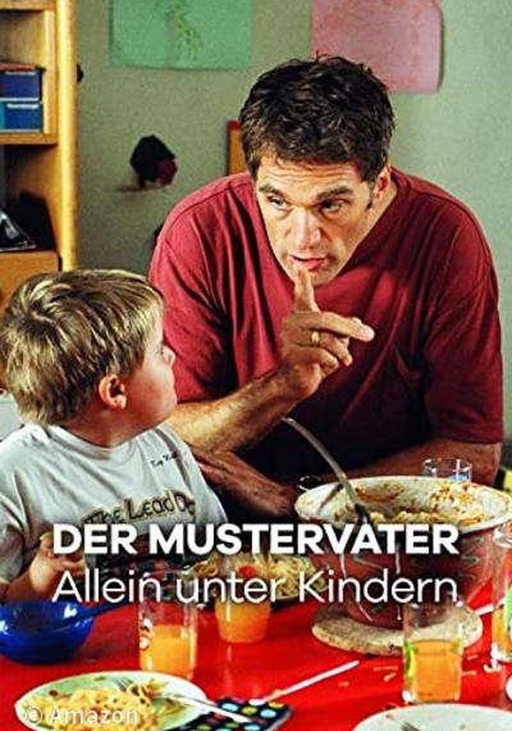 Der Mustervater - Allein unter Kindern