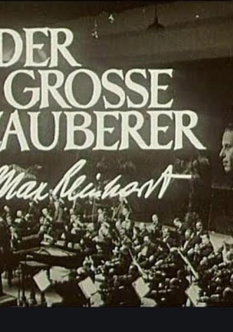 Der große Zauberer - Max Reinhardt
