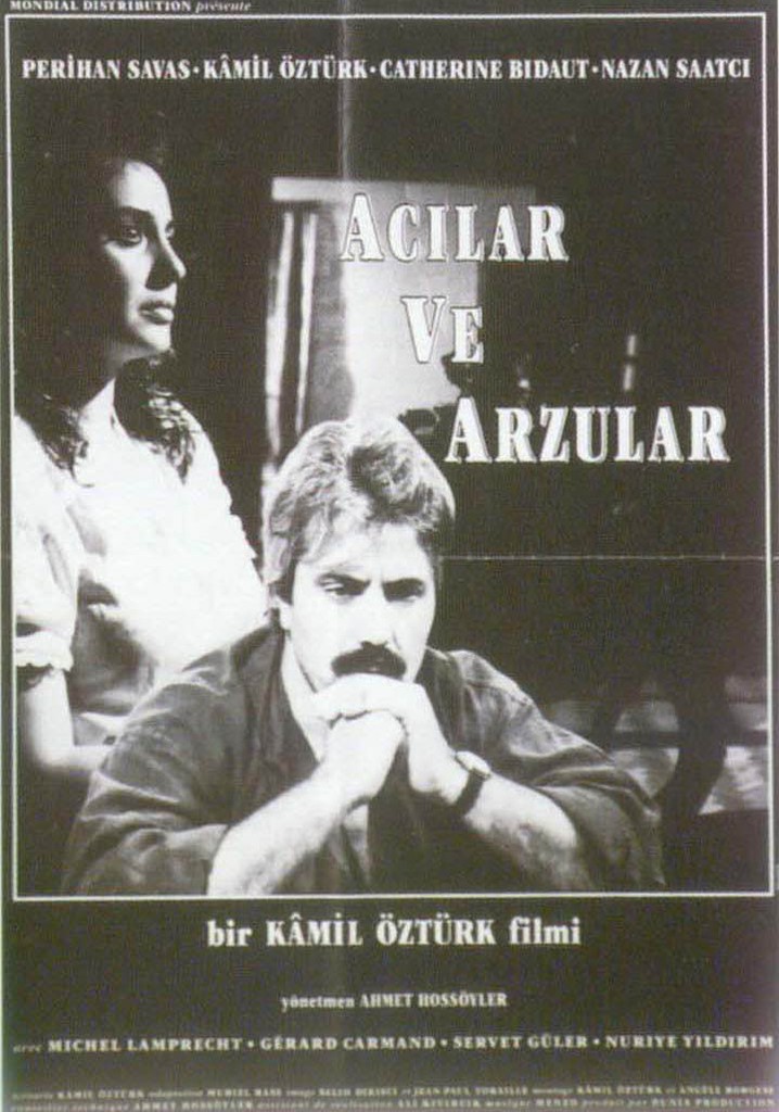 Acilar ve Arzular