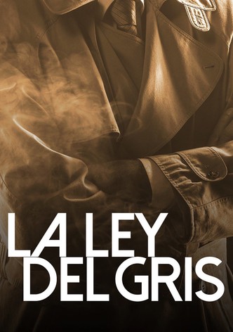 La ley del gris