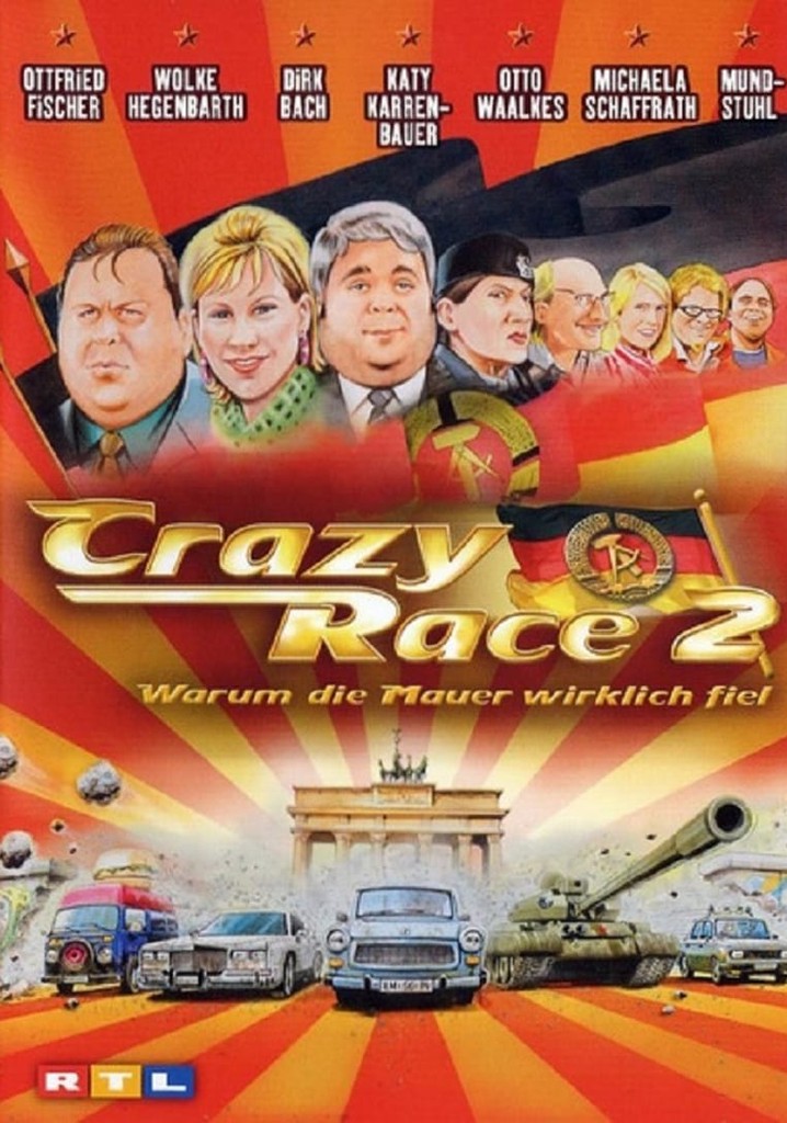 Crazy Race 2 - Warum die Mauer wirklich fiel