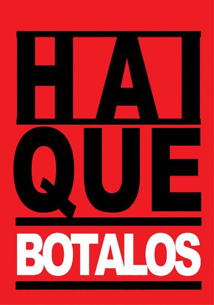 Hai que botalos