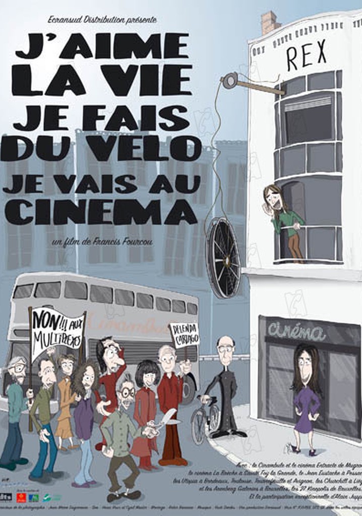 J'aime la vie, je fais du vélo, je vais au cinéma