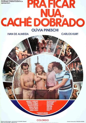 Pra Ficar Nua, Cachê Dobrado