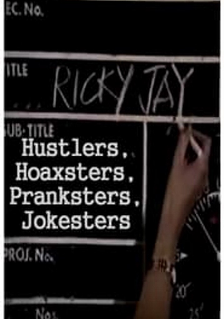 Hustlers, Hoaxsters, Pranksters, Jokesters and Ricky Jay