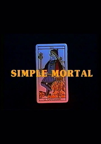 Simple mortal