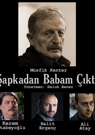 Sapkadan Babam Çikti