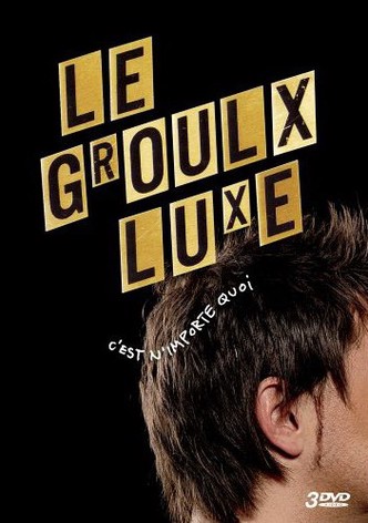 Le Groulx Luxe