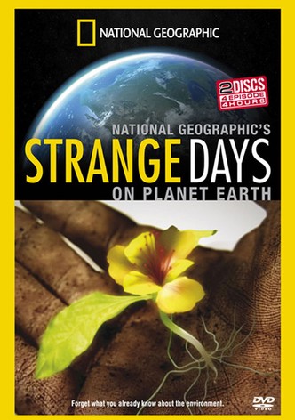 Strange Days on Planet Earth