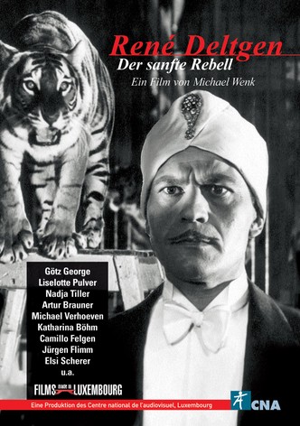 René Deltgen - Der sanfte Rebell