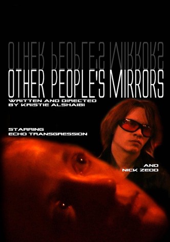 Other People's Mirrors