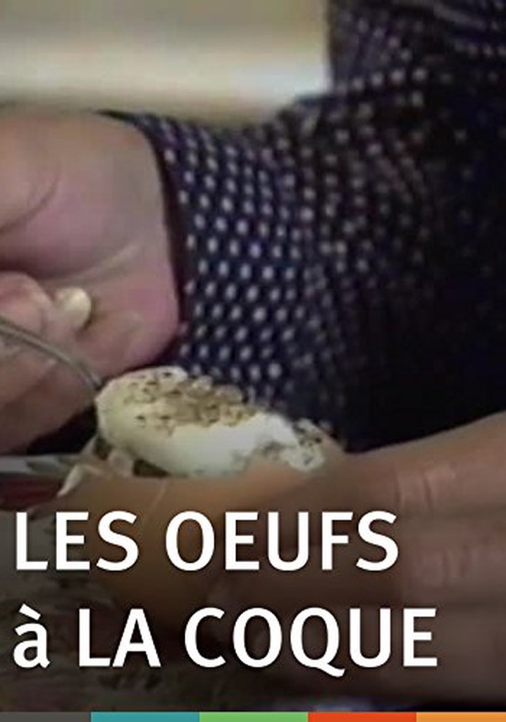 Les oeufs à la coque