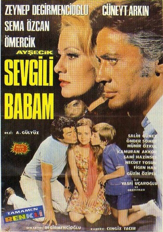 Aysecik: Sevgili Babam