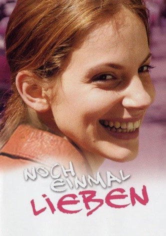 Noch einmal lieben
