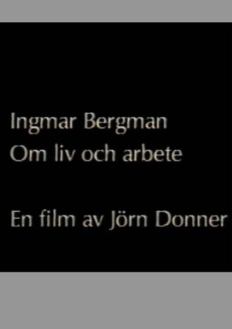 Ingmar Bergman - Über Leben und Arbeit