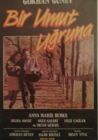 Bir Umut Uğruna