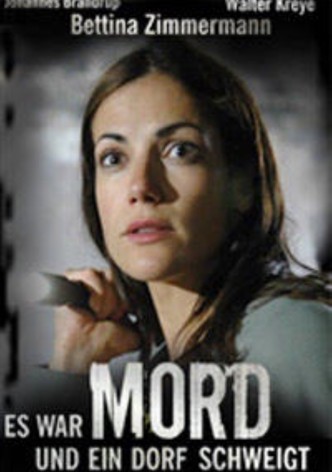 Es war Mord und ein Dorf schweigt
