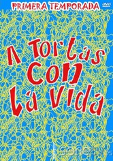 A tortas con la vida