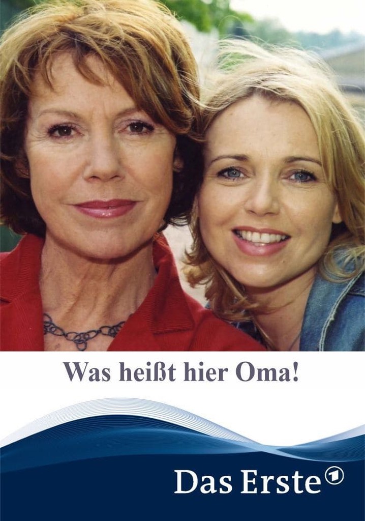 Was heißt hier Oma!