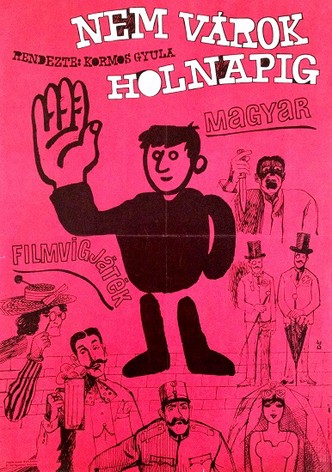 Nem várok holnapig...