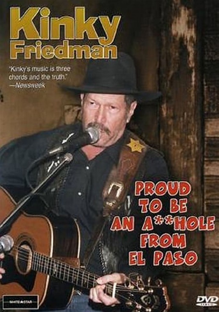 Kinky Friedman: Proud To Be An Asshole From El Paso
