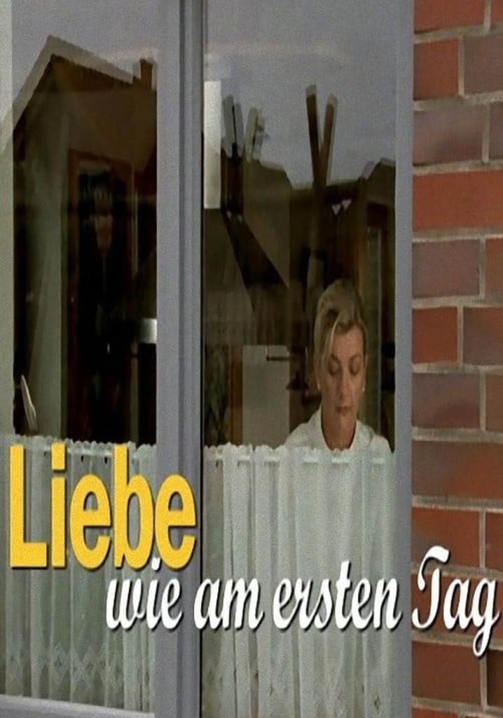 Liebe wie am ersten Tag