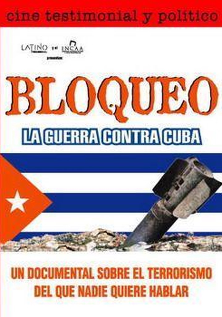 Bloqueo, la guerra contra Cuba