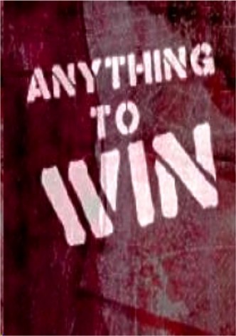 Anything to Win