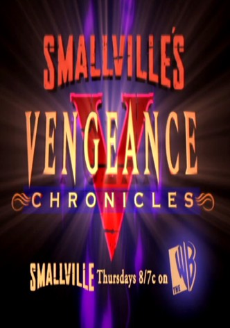 Smallville: Vengeance Chronicles